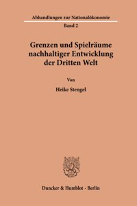 Grenzen Und Spielraume Nachhaltiger Entwicklung Der Dritten Welt