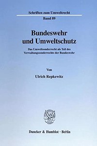 Bundeswehr Und Umweltschutz
