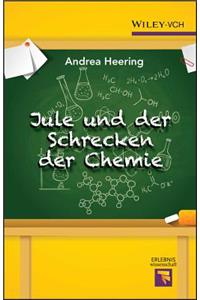 Jule und der Schrecken der Chemie