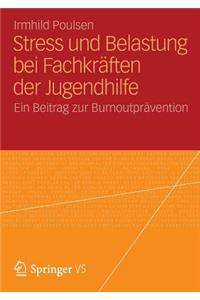 Stress Und Belastung Bei Fachkräften Der Jugendhilfe
