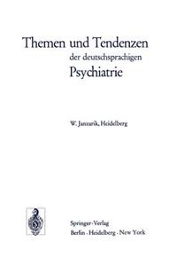 Themen Und Tendenzen Der Deutschsprachigen Psychiatrie