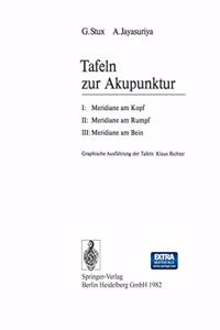 Tafeln Zur Akupunktur: I: Meridiane Am Kopf; II: Meridiane Am Rumpf; III: Meridiane Am Bein