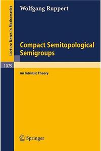 Compact Semitopological Semigroups