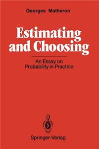 Estimating and Choosing
