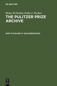 Complete Historical Handbook of the Pulitzer Prize System 1917-2000