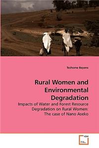 Rural Women and Environmental Degradation