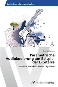 Parametrische Audiokodierung am Beispiel der E-Gitarre