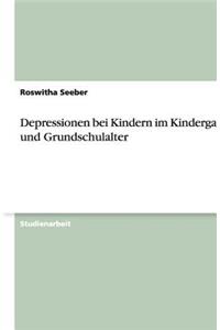 Depressionen bei Kindern im Kindergarten- und Grundschulalter