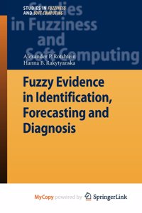 Fuzzy Evidence in Identification, Forecasting and Diagnosis