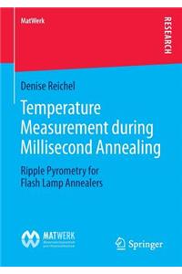 Temperature Measurement During Millisecond Annealing