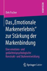 Das „Emotionale Markenerlebnis“ zur Stärkung der Markenbindung
