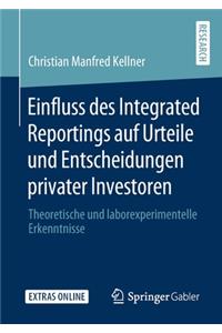 Einfluss des Integrated Reportings auf Urteile und Entscheidungen privater Investoren