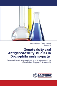 Genotoxicity and Antigenotoxicity studies in Drosophila melanogaster