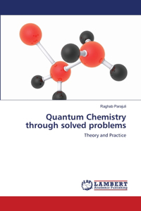 Quantum Chemistry through solved problems