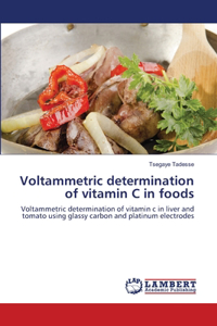 Voltammetric determination of vitamin C in foods