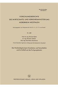 Werkstückgüte Beim Feindrehen Und Feinschleifen Und Ihr Einfluß Auf Die Fertigungskosten