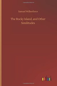Rocky Island, and Other Similitudes