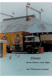 Circus - ohne Wenn und Aber