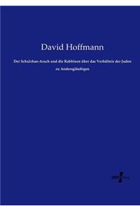 Schulchan-Aruch und die Rabbinen über das Verhältnis der Juden zu Andersgläubigen