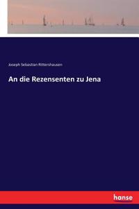 An die Rezensenten zu Jena
