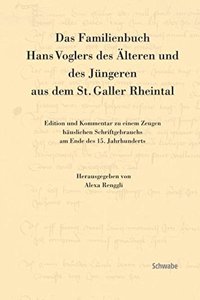 Familienbuch Hans Voglers Des Alteren Und Des Jungeren Aus Dem St. Galler Rheintal