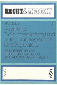 Aerztliche Dokumentation und Informationsrechte des Patienten