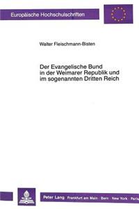 Evangelische Bund in Der Weimarer Republik Und Im Sogenannten Dritten Reich