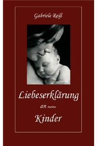 Liebeserklärung an (meine) Kinder