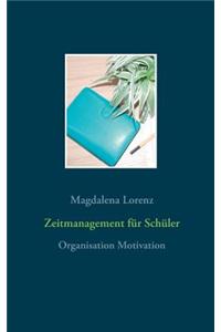 Zeitmanagement für Schüler