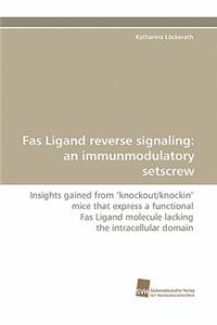 Fas Ligand Reverse Signaling