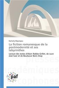 Fiction Romanesque de la Postmodernité Et Ses Labyrinthes