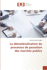 La dématérialisation du processus de passation des marchés publics