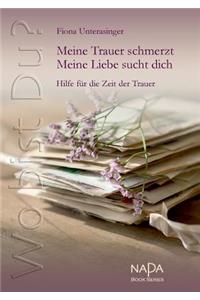 Wo bist Du? Meine Trauer schmerzt. Meine Liebe sucht dich