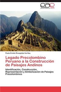 Legado Precolombino Peruano a la Construcción de Paisajes Andinos