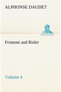Fromont and Risler - Volume 4