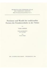 Persistenz Und Wandel Der Traditionellen Formen Des Fremdenverkehrs in Der Turkei