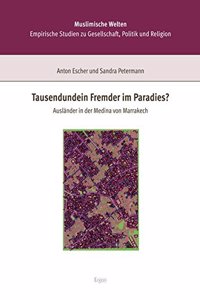 Tausendundein Fremder Im Paradies?