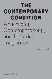 Anachrony, Contemporaneity, and Historical Imagination