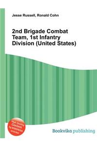 2nd Brigade Combat Team, 1st Infantry Division (United States)