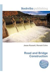 Road and Bridge Construction