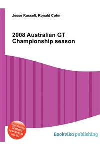 2008 Australian GT Championship Season