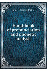 Hand-Book of Pronunciation and Phonetic Analysis