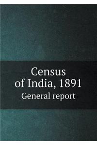 Census of India, 1891 General Report