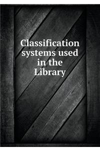Classification Systems Used in the Library