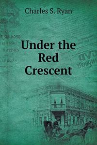 Under the Red Crescent
