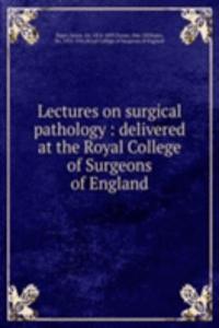 Lectures on surgical pathology