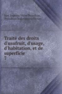 Traite des droits d'usufruit, d'usage, d'habitation, et de superficie