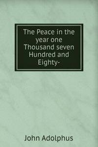 Peace in the year one Thousand seven Hundred and Eighty-