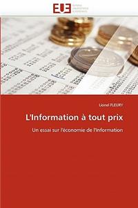 L''information À Tout Prix