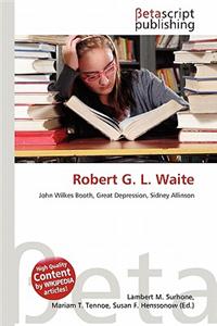 Robert G. L. Waite